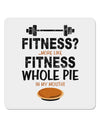 Fitness Whole Pie 4x4&#x22; Square Sticker-Stickers-TooLoud-1-Davson Sales