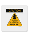 Slippery When Wet 4x4&#x22; Square Sticker-Stickers-TooLoud-1-Davson Sales