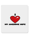 I Heart My Awesome Wife 4x4&#x22; Square Sticker-Stickers-TooLoud-1-Davson Sales