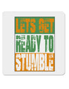 Lets Get Ready To Stumble 4x4&#x22; Square Sticker-Stickers-TooLoud-1-Davson Sales