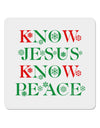 Know Jesus Know Peace Christmas 4x4&#x22; Square Sticker 4 Pieces-Stickers-TooLoud-White-Davson Sales