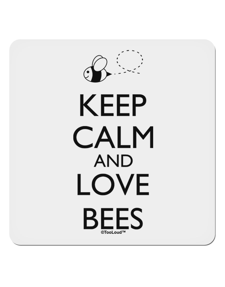 Keep Calm and Love Bees 4x4&#x22; Square Sticker 4 Pieces-Stickers-TooLoud-White-Davson Sales