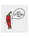 I'm a Little Chilli 4x4 Inch Square Stickers - 4 Pieces-Stickers-TooLoud-Davson Sales