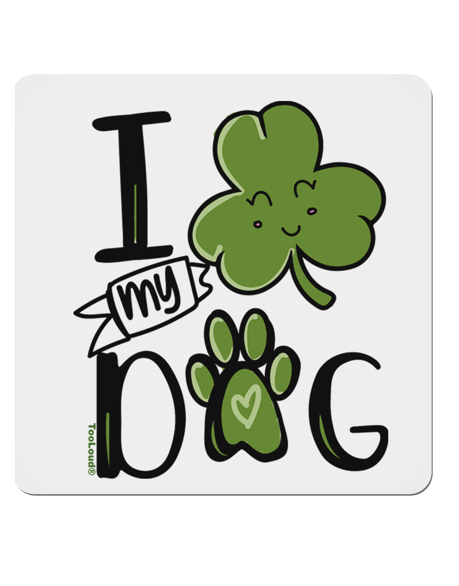 I Shamrock my Dog 4x4 Inch Square Stickers - 4 Pieces-Stickers-TooLoud-Davson Sales