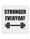 Stronger Everyday Gym Workout 4x4&#x22; Square Sticker 4 Pieces-Stickers-TooLoud-White-Davson Sales
