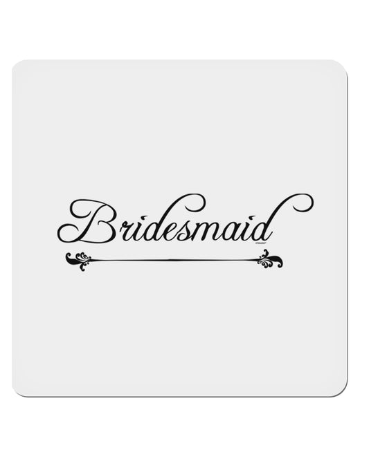 TooLoud Bridesmaid 4x4 Inch Square Stickers - 4 Pieces-Stickers-TooLoud-Davson Sales