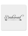 TooLoud Bridesmaid 4x4 Inch Square Stickers - 4 Pieces-Stickers-TooLoud-Davson Sales