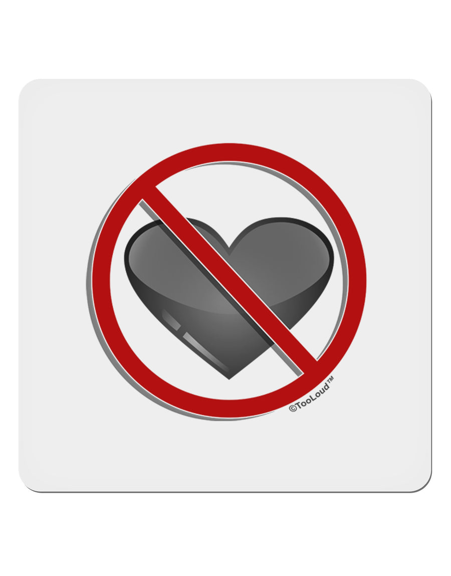 No Love Symbol 4x4&#x22; Square Sticker-Stickers-TooLoud-1-Davson Sales