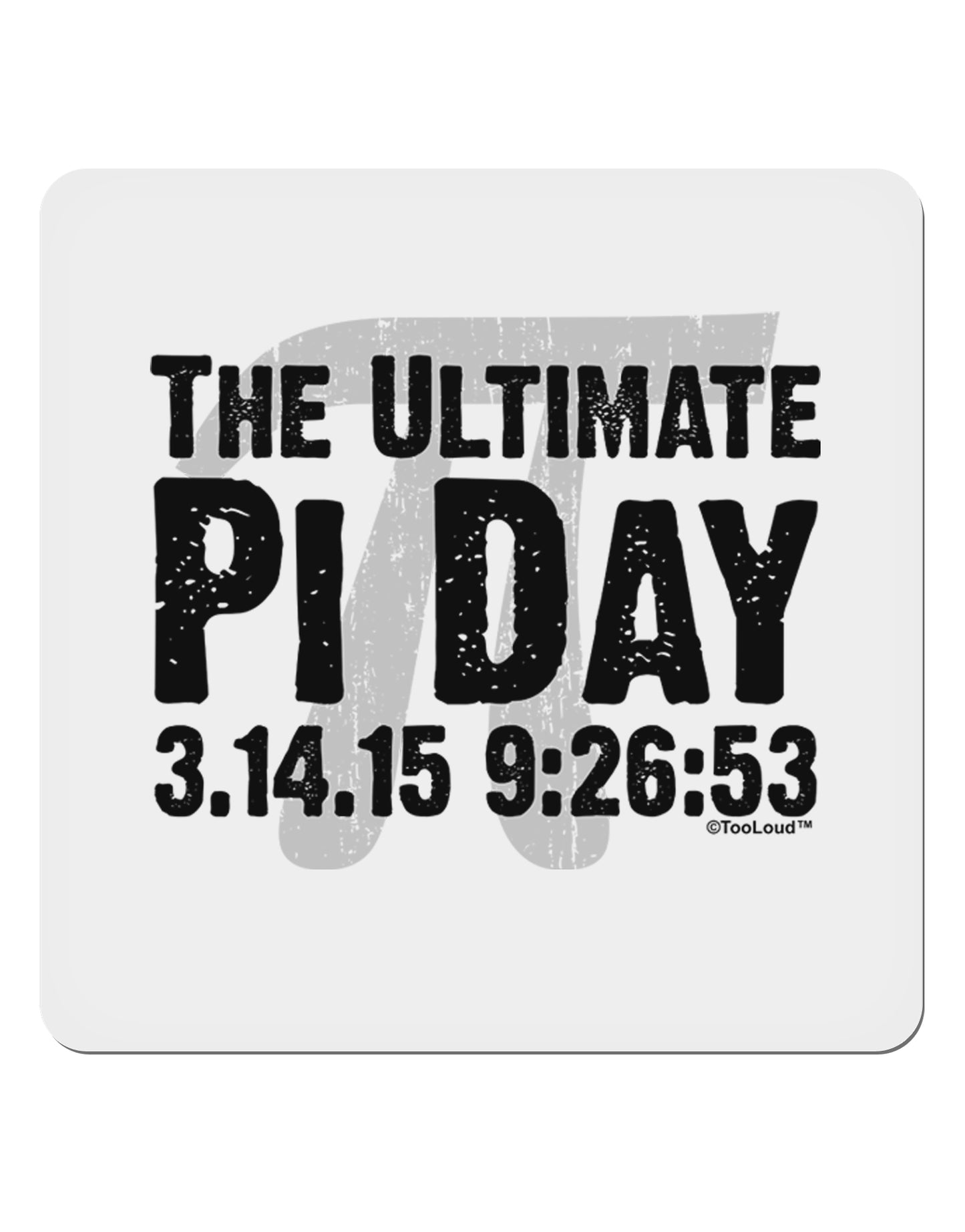 The Ultimate Pi Day Text 4x4" Square Sticker 4 Pieces-Stickers-TooLoud-White-Davson Sales