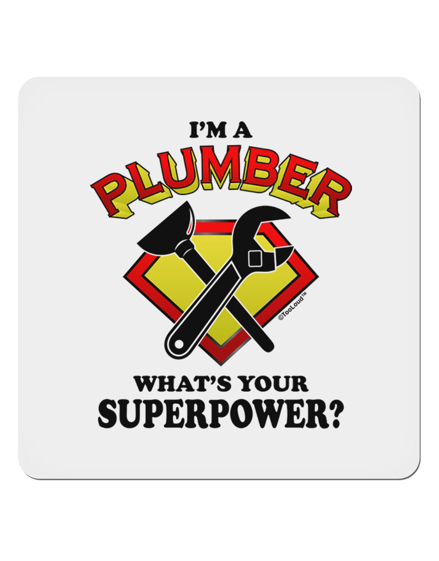 Plumber - Superpower 4x4&#x22; Square Sticker-Stickers-TooLoud-1-Davson Sales