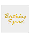 Birthday Squad Text 4x4&#x22; Square Sticker-Stickers-TooLoud-1-Davson Sales