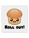 Roll Out Cute Roll 4x4&#x22; Square Sticker-Stickers-TooLoud-1 Piece-Davson Sales