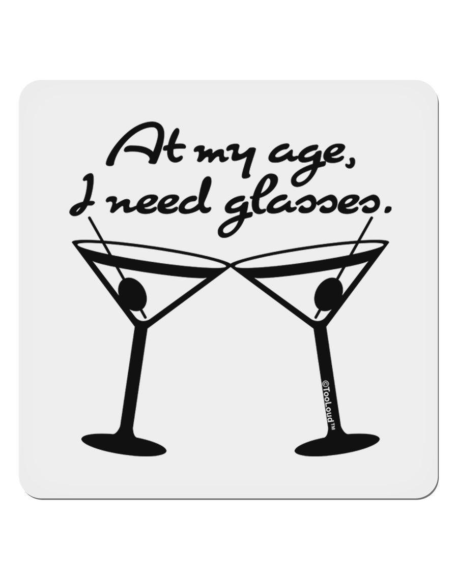 At My Age I Need Glasses - Martini 4x4&#x22; Square Sticker 4 Pieces-Stickers-TooLoud-White-Davson Sales