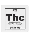 420 Element THC Funny Stoner 4x4&#x22; Square Sticker