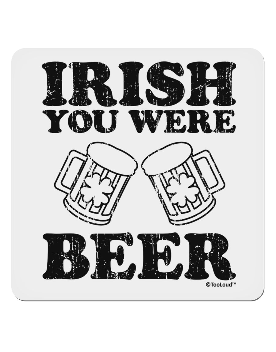 Irish You Were Beer 4x4&#x22; Square Sticker 4 Pieces-Stickers-TooLoud-White-Davson Sales