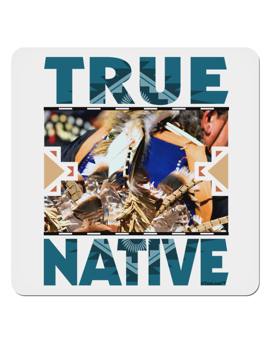 True Native American 4x4&#x22; Square Sticker-Stickers-TooLoud-1-Davson Sales