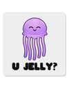 U Jelly Cute Jellyfish 4x4&#x22; Square Sticker 4 Pieces-Stickers-TooLoud-White-Davson Sales