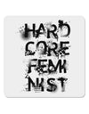 Hardcore Feminist 4x4&#x22; Square Sticker 4 Pieces-Stickers-TooLoud-White-Davson Sales