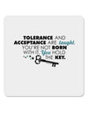 Tolerance And Acceptance 4x4&#x22; Square Sticker-Stickers-TooLoud-1-Davson Sales