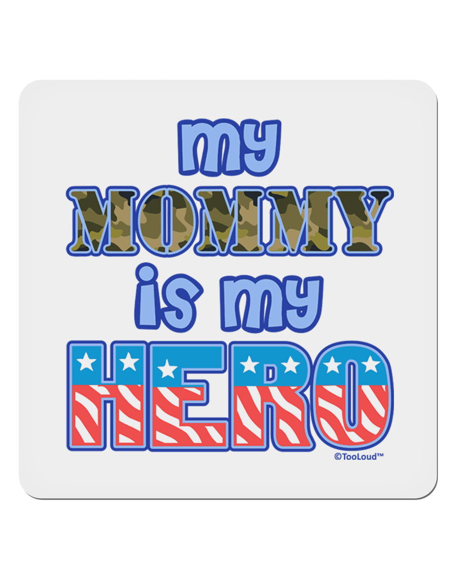 My Mommy is My Hero - Armed Forces - Blue 4x4&#x22; Square Sticker 4 Pieces-Stickers-TooLoud-White-Davson Sales