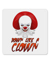 Down Like a Clown 4x4&#x22; Square Sticker 4 Pieces-Stickers-TooLoud-White-Davson Sales