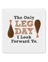 Leg Day - Turkey Leg 4x4&#x22; Square Sticker-Stickers-TooLoud-1-Davson Sales