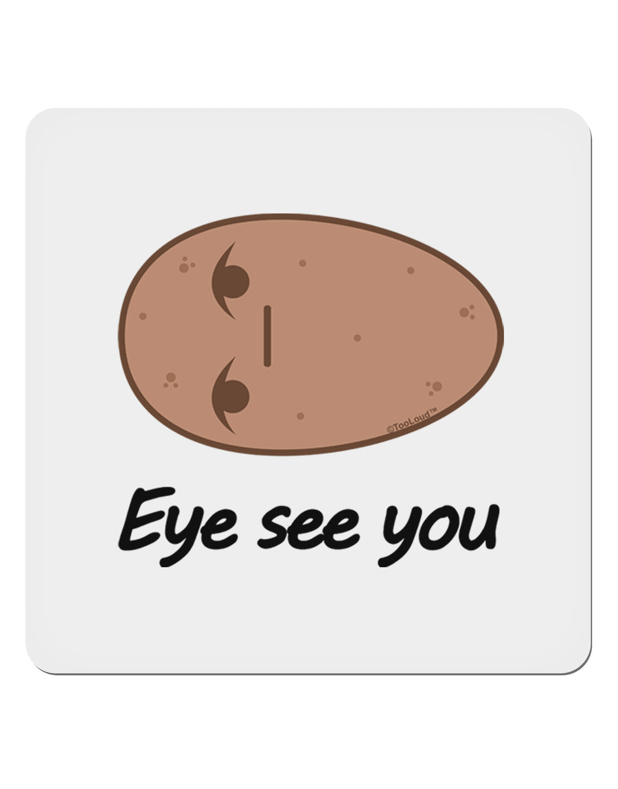 Potato - Eye See You 4x4&#x22; Square Sticker 4 Pieces-Stickers-TooLoud-White-Davson Sales