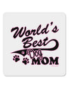 World's Best Dog Mom 4x4&#x22; Square Sticker 4 Pieces-Stickers-TooLoud-White-Davson Sales