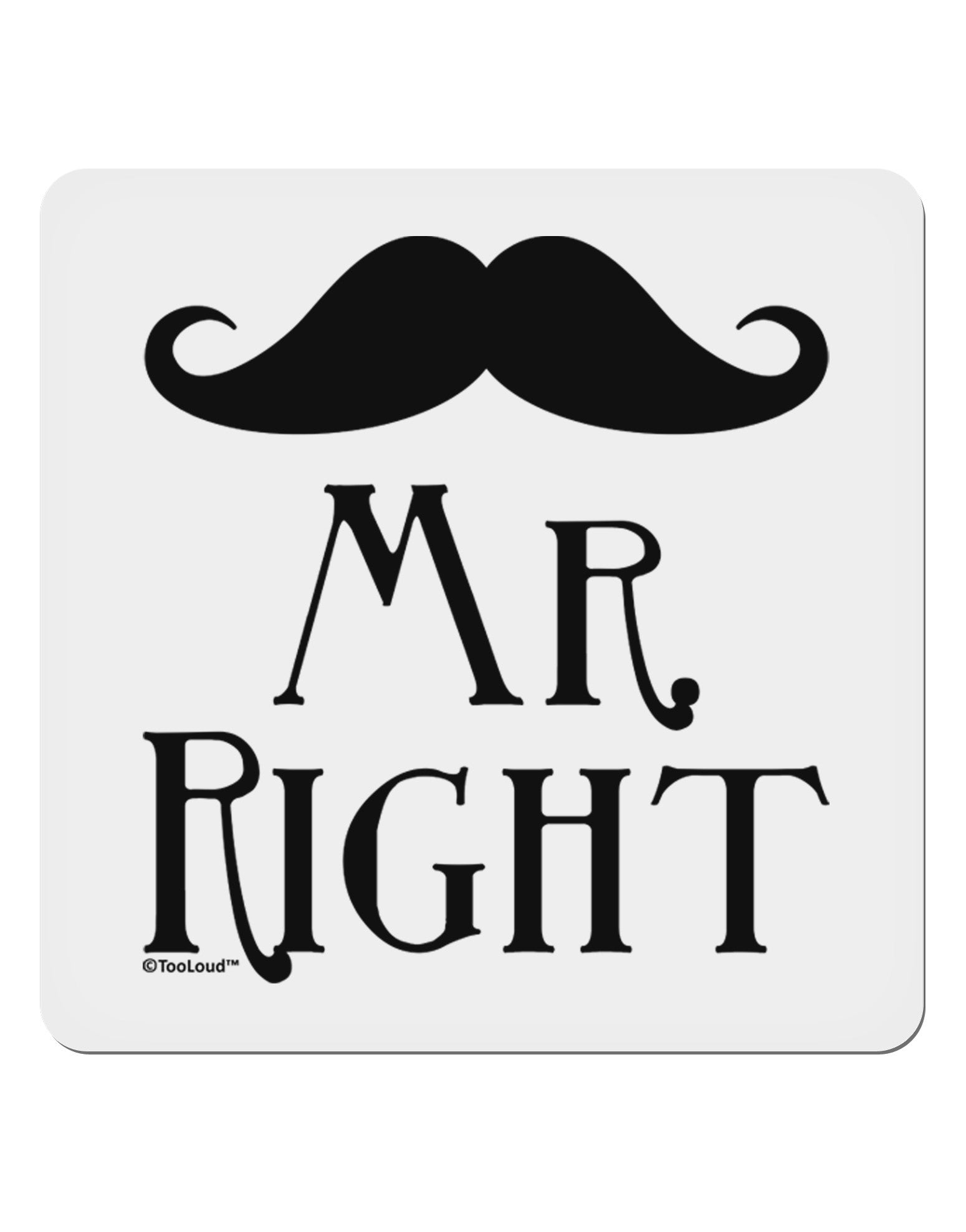 Mr Right 4x4" Square Sticker 4 Pieces-Stickers-TooLoud-White-Davson Sales