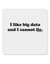 I Like Big Data 4x4&#x22; Square Sticker 4 Pieces-Stickers-TooLoud-White-Davson Sales