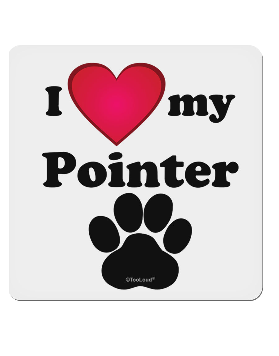 I Heart My Pointer 4x4&#x22; Square Sticker-Stickers-TooLoud-1-Davson Sales