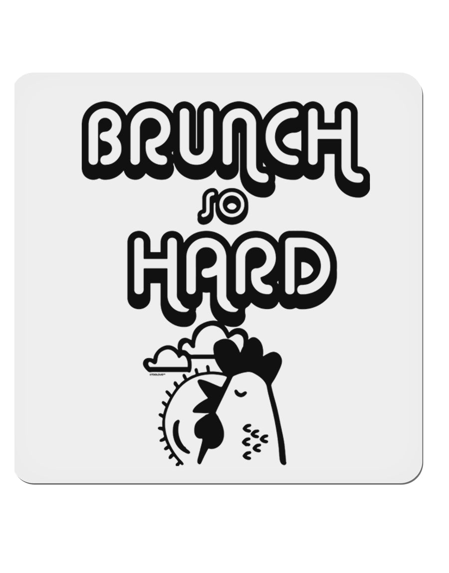 TooLoud Brunch So Hard Hen 4x4 Inch Square Stickers - 4 Pieces-Stickers-TooLoud-Davson Sales