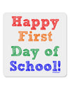 Happy First Day of School 4x4&#x22; Square Sticker 4 Pieces-Stickers-TooLoud-White-Davson Sales