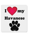 I Heart My Havanese 4x4&#x22; Square Sticker-Stickers-TooLoud-1-Davson Sales