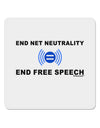 End Net Neutrality End Free Speech 4x4&#x22; Square Sticker 4 Pieces-Stickers-TooLoud-White-Davson Sales