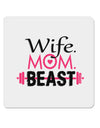 Wife Mom Beast 4x4&#x22; Square Sticker-Stickers-TooLoud-1-Davson Sales