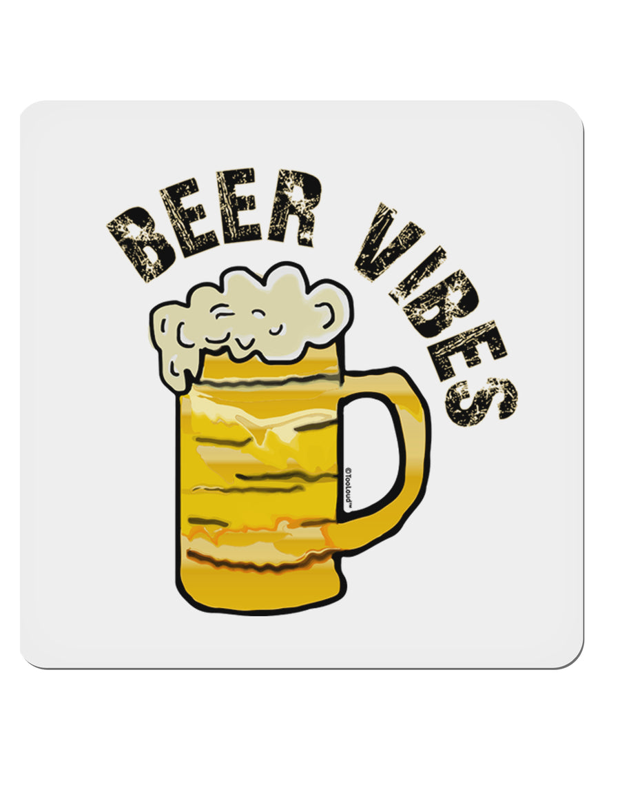 Beer Vibes 4x4 Inch Square Stickers - 4 Pieces-Stickers-TooLoud-Davson Sales