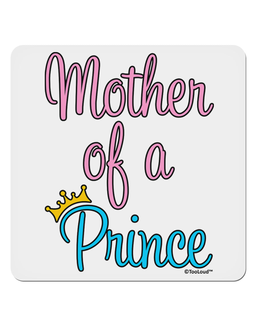 Mother of a Prince - Matching Mom and Son Design 4x4&#x22; Square Sticker 4 Pieces-Stickers-TooLoud-White-Davson Sales