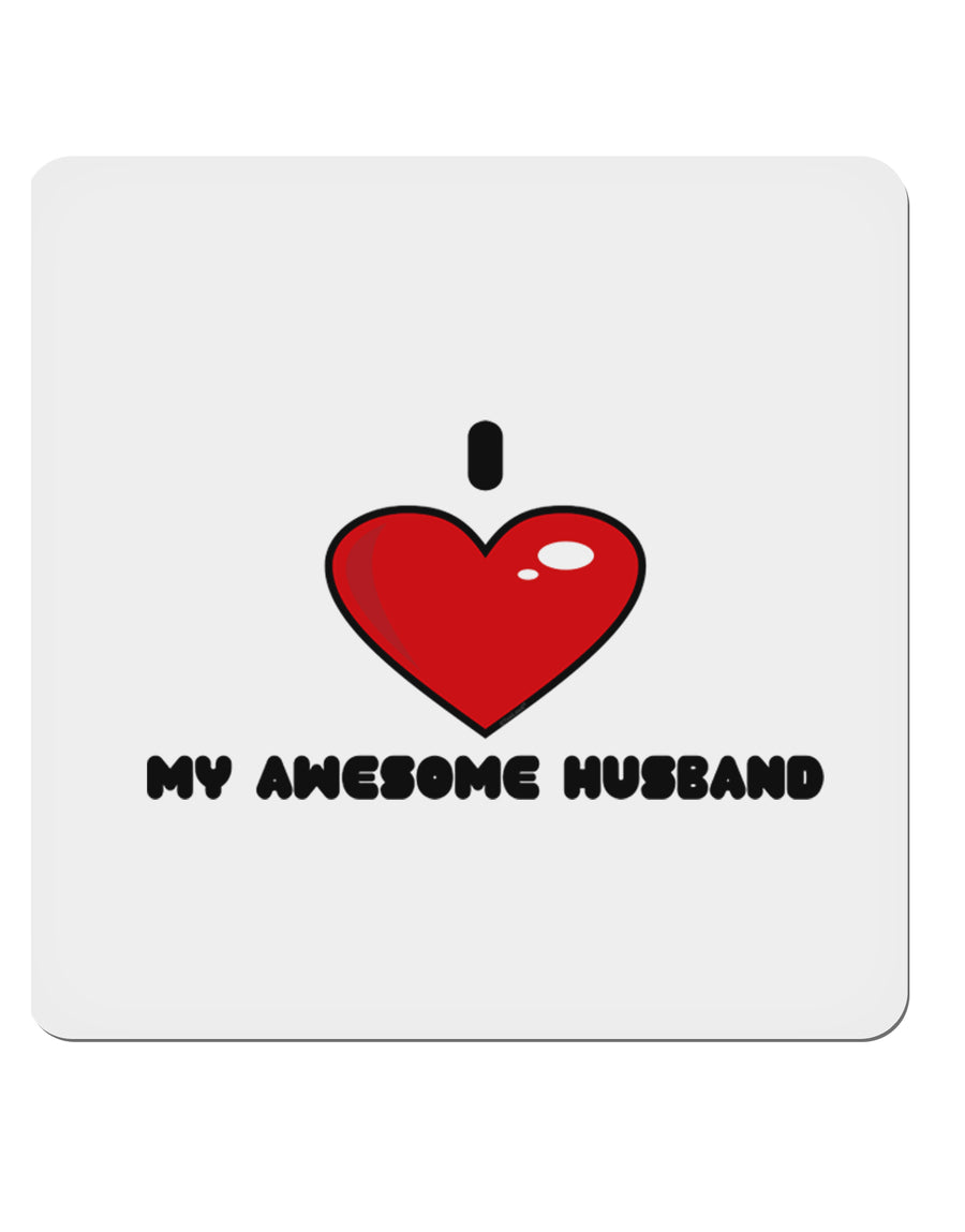 I Heart My Awesome Husband 4x4&#x22; Square Sticker-Stickers-TooLoud-1-Davson Sales