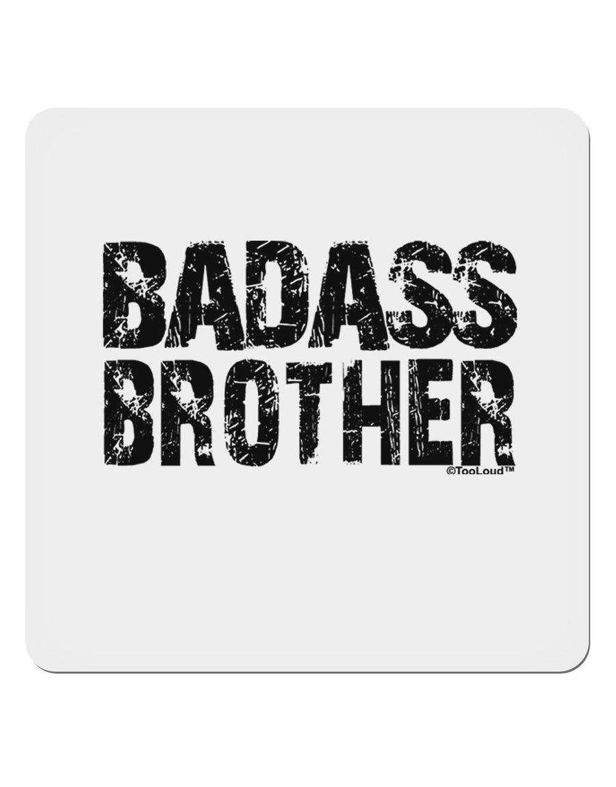 Badass Brother 4x4&#x22; Square Sticker-Stickers-TooLoud-4 Pieces-Davson Sales