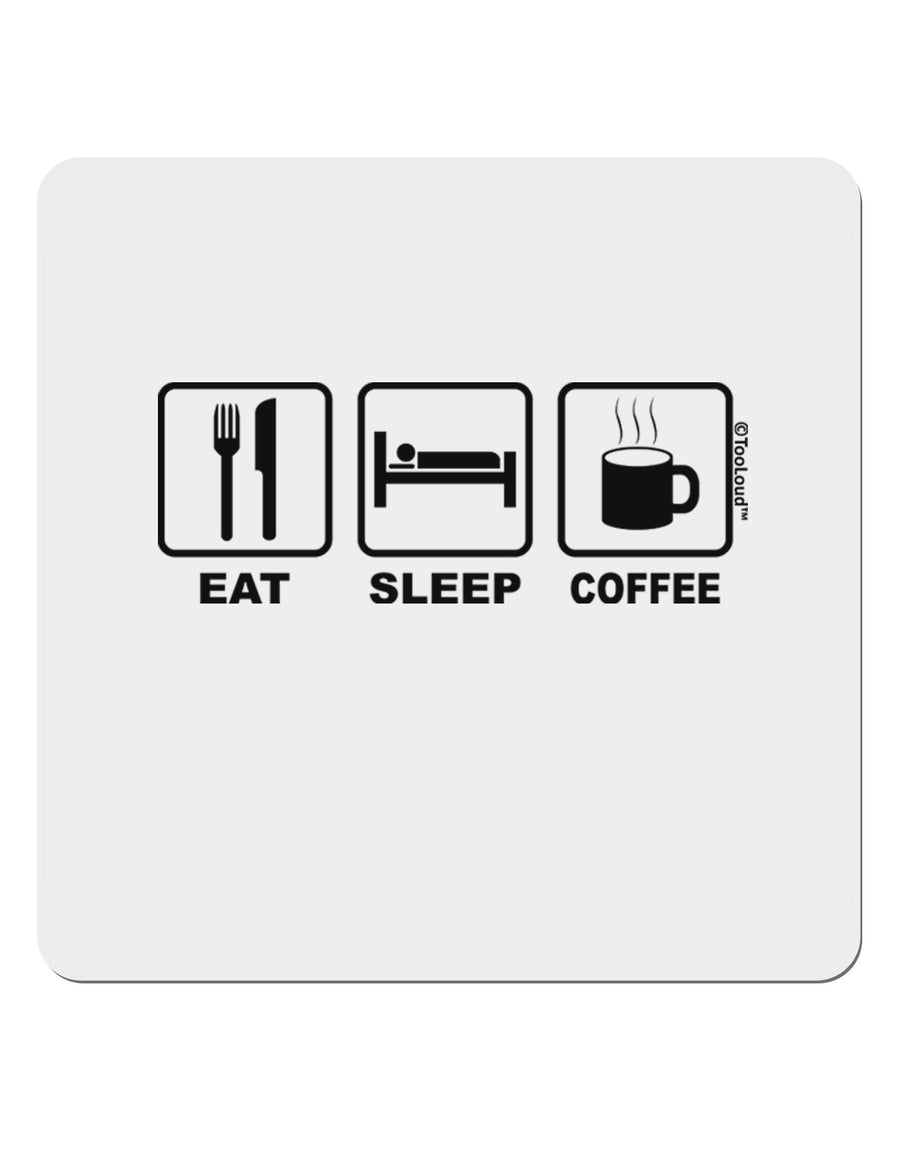 Eat Sleep Coffee Design 4x4&#x22; Square Sticker 4 Pieces-Stickers-TooLoud-White-Davson Sales