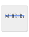 Planet Mercury Text Only 4x4&#x22; Square Sticker-Stickers-TooLoud-1-Davson Sales