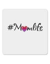 Hashtag Momlife 4x4&#x22; Square Sticker-Stickers-TooLoud-1-Davson Sales