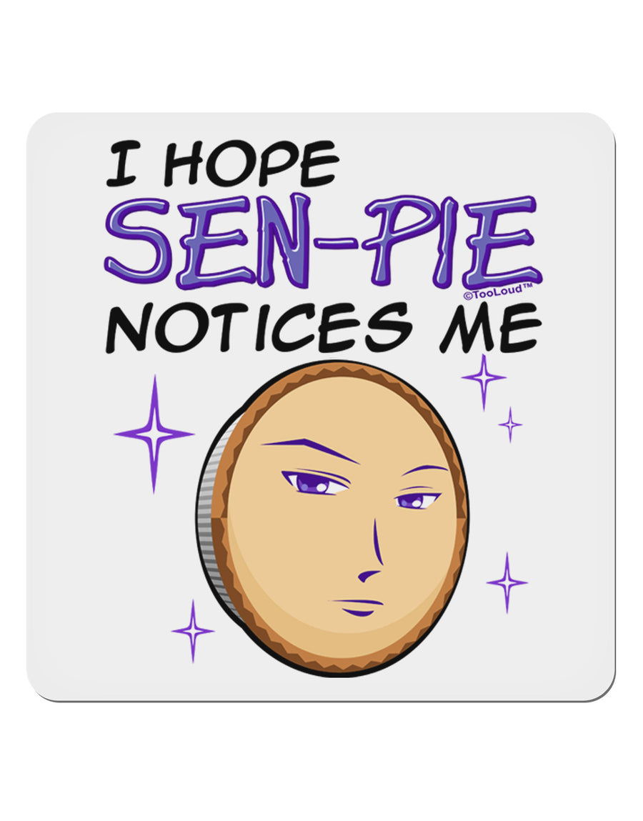 I Hope Sen-Pie Notices Me 4x4&#x22; Square Sticker 4 Pieces-Stickers-TooLoud-White-Davson Sales