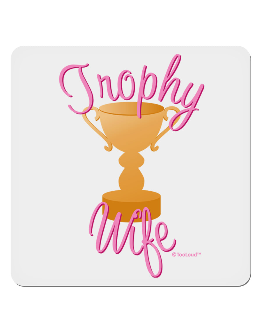 Trophy Wife Design 4x4&#x22; Square Sticker 4 Pieces-Stickers-TooLoud-White-Davson Sales