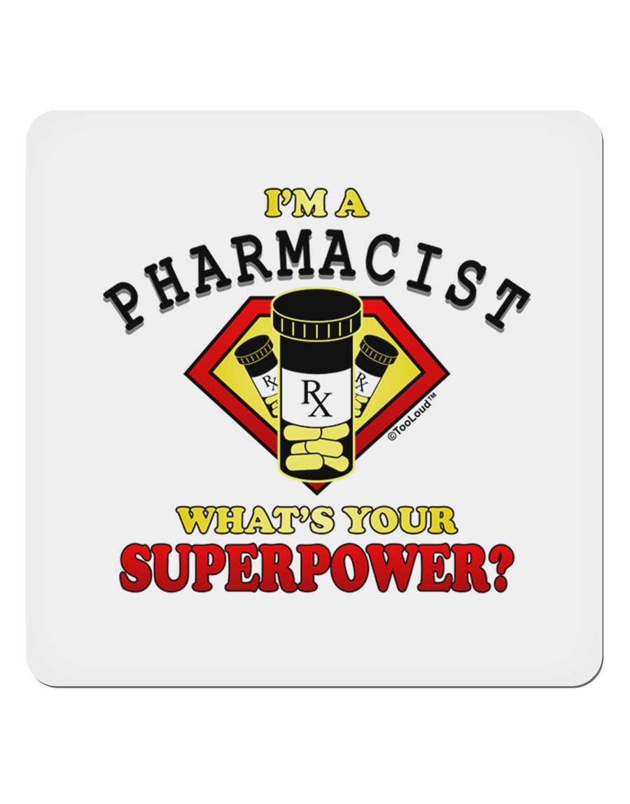 Pharmacist - Superpower 4x4&#x22; Square Sticker-Stickers-TooLoud-1-Davson Sales