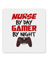 Nurse By Day Gamer By Night 4x4&#x22; Square Sticker-Stickers-TooLoud-1-Davson Sales