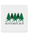 Run Forest Run Funny 4x4&#x22; Square Sticker-Stickers-TooLoud-1-Davson Sales