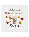 Pumpkin Spice Season 4x4&#x22; Square Sticker-Stickers-TooLoud-1-Davson Sales