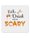 Eat Drink Scary Black 4x4&#x22; Square Sticker 4 Pieces-Stickers-TooLoud-White-Davson Sales